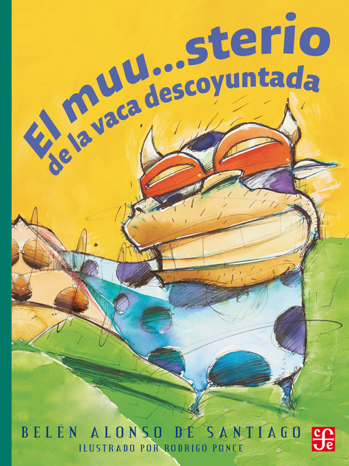 Title details for El muu...sterio de la vaca descoyuntada by Belén Alonso De Santiago - Available